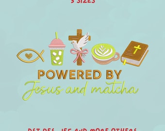Powered by Jesus and Matcha Embroidery Design | Faith and Coffee | Christian Matcha Design | Trendy Design