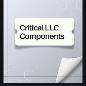 May include: A digital graphic with the text "Critical LLC Components" on a white rectangular shape. The background is a light gray gradient with geometric shapes and a curled corner.