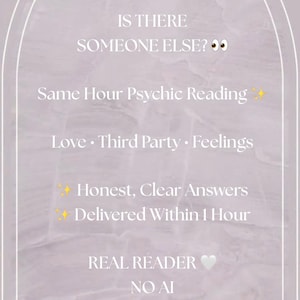 Può includere: Grafica digitale con testo su sfondo strutturato. Il testo include "IS THERE SOMEONE ELSE?" e "Same Hour Psychic Reading." Il testo aggiuntivo menziona amore, terze parti, sentimenti, risposte oneste e consegna entro un'ora. La grafica afferma anche "REAL READER NO AI."