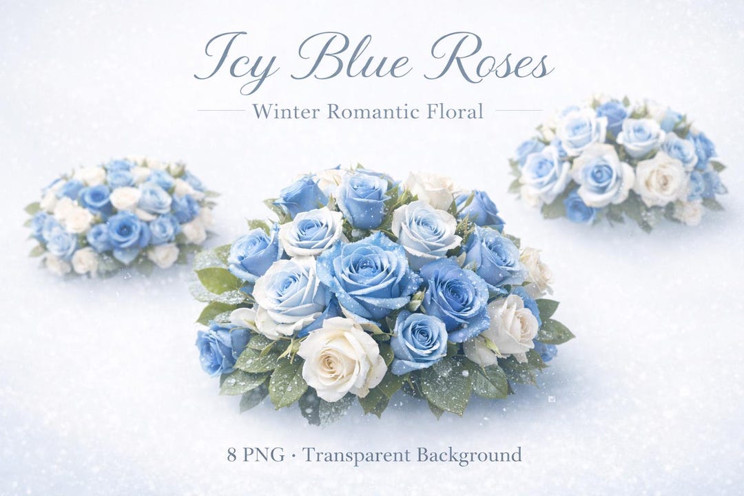 Icy Roses Background Icy Blue Roses Clipart Set – Winter Romantic Floral (8 PNG) – Fantasy ...