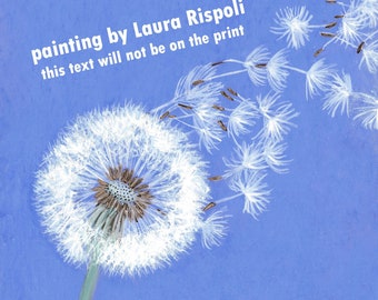 Print or notecards of light blue sky Dandelion Painting by Laura Rispoli dandelions seeds blowing close up wish note cards art white flower