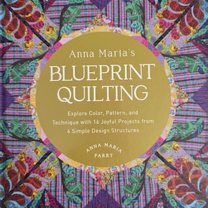 Anna Maria's Blueprint Quilting by Anna Maria Parry