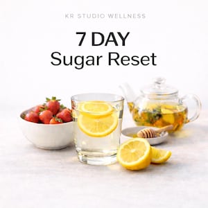 7 Day Sugar Reset - Sugar Detox & Cravings Control I Digital Wellness Guide
