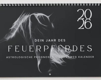 Peut inclure: Un calendrier noir avec une reliure à spirale blanche. La couverture présente un motif de tête de cheval stylisée blanche et l'année "2026". Le texte sur le calendrier indique "DEIN JAHR DES FEUERPFERDES" et "ASTROLOGISCHE PROGNOSEN & SEELENWEG KALENDER". Le calendrier mesure 29,7 x 21 cm.