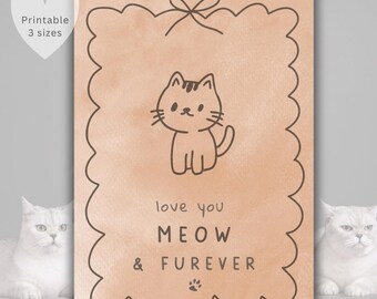 Love You Meow & Furever Cat Valentine Card, Cat Lover Wall Art, 4x6", 5x7", 8x10"