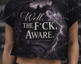 Well, the F*ck, Aware Xaden Fourth Wing PNG t-shirt or Product Design: Booktok/Fourth Wing/ Fantasy Book Inspired