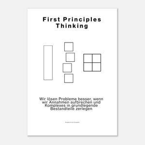 Könnte beinhalten: Ein weißes Poster mit dem Text "First Principles Thinking" in Schwarz. Unter dem Titel befinden sich mehrere geometrische Formen. Das Poster enthält auch deutschen Text und die Worte "Cognitive Visuals".