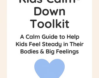 Kids Calm-Down Toolkit • 11 Printable Pages • Breathing & Grounding Tools • Gentle Emotional Regulation Guide for Children