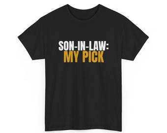 Son-In-Law My Pick - Unisex Heavy Cotton Family Gift Tee Navy/Charcoal/Black