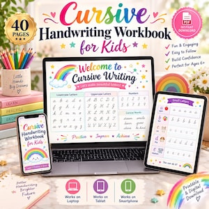 May include: A digital cursive handwriting workbook for kids displayed on a laptop, tablet, and smartphone. The screen shows alphabet charts, numbers, and practice words with rainbow graphics. Includes a pencil holder and a printed page with the text Better Handwriting Brighter Future.