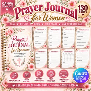 May include: A spiral-bound prayer journal with a floral cover featuring pink flowers and a cross. The journal includes 130 pages with sections for daily prayer, sermon notes, scripture study, gratitude lists, and faith goals, all in a Canva template.