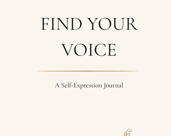 Find Your Voice – A Self-Expression Journal