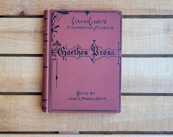 GERMAN Classics For American Students: Goethes Brosa ANTIQUE 1892 BOOK
