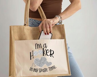 Crochet Tote Bag, Knitting Tote Bag, I'm A Hooker Tote Bag, Crochet Lover Gift Tote, Yarn Lover Jute Bag