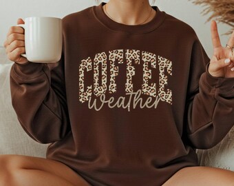 Coffee Weather Sweatshirt, Comfort Colors Coffee Tee, Leopard Print Coffee Shirt, Fall Aesthetic Apparel, Gift for Caffeine Lovers