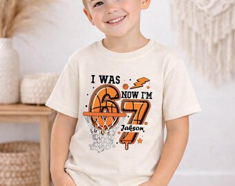 I Was 6 Now I'm 7 Birthday Shirt, 7th Birthday Boy Shirt, Basketball Birthday Tee, Kids Seventh Birthday Outfit