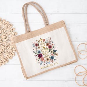 Christian Tote Bag Proverbs 3:5, Trust in the Lord Bag, Bible Verse Jute Bag, Floral Christian Gift, Church Tote Bag image 4