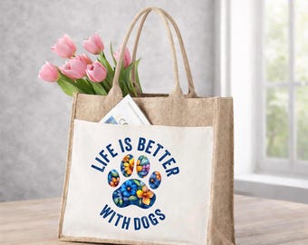 Life Is Better With Dogs Tote Bag, Dog Lover Jute Bag, Floral Paw Print Tote, Dog Mom Gift Tote Bag, Pet Lover Tote