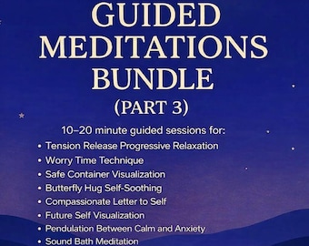 Guided Meditations Bundle, Spiritual Healing, Anxiety Relief Part 3 (Digital MP3 Download)