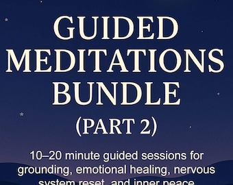 Guided Meditations Bundle, Spiritual Healing, Anxiety Relief Part 2 (Digital MP3 Download)