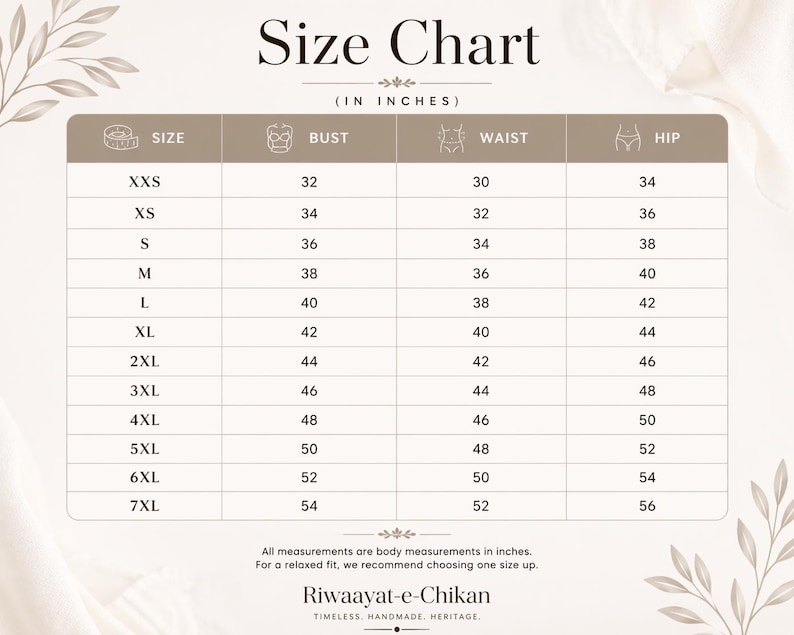May include: A size chart table with the heading Size Chart (in inches) listing sizes from XXS to 7XL with corresponding bust, waist, and hip measurements in inches. The text at the bottom reads All measurements are body measurements in inches. For a relaxed fit, we recommend choosing one size up. Riwaayat-e-Chikan.