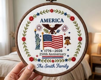USA 250th Anniversary Embroidery Hoop, Cutsom Family Name Patriotic Cross Stitch Hoop, 1776–2026 Flag Liberty Gift, 4th Of July Wall Hanger