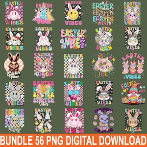 May include: A collection of colorful Easter-themed digital designs. The designs feature various bunny characters, smiley faces, and the words "Easter Vibes." The designs are set against a green background. The text "BUNDLE 56 PNG DIGITAL DOWNLOAD" is at the bottom.