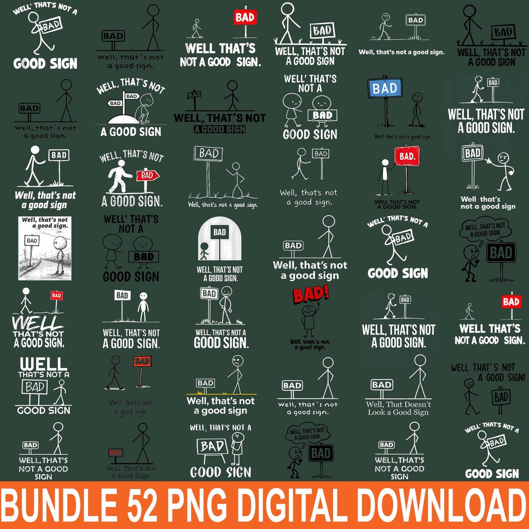 Well That's Not A Good Sign PNG Bundle 52 Designs, Funny Sarcastic ...