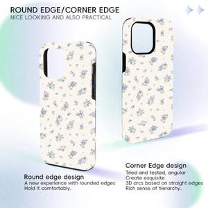 May include: Two phone cases with a floral pattern. The cases are white with a repeating pattern of small blue flowers and green leaves. The text on the image says "Round edge design" and "Corner Edge design".