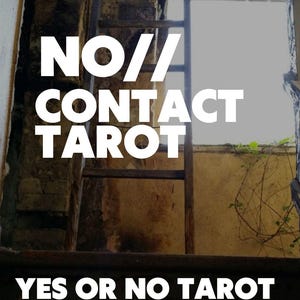 Könnte beinhalten: Eine vertikale Holzleiter steht an einer verwitterten, strukturierten Wand mit einer hellen Fensteröffnung. Der Text NO// CONTACT TAROT ist in Weiß dargestellt, mit YES OR NO TAROT in Weiß am unteren Bildrand.