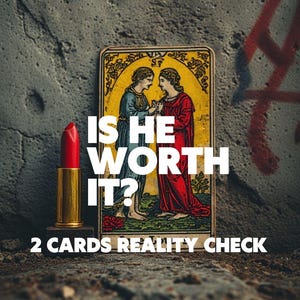 Könnte beinhalten: Eine Tarotkarte mit zwei Figuren in blauen und roten Gewändern in einer Landschaft, neben einem leuchtend roten Lippenstift in einer goldenen Hülse. Der Text IS HE WORTH IT? 2 CARDS REALITY CHECK steht in weißen Buchstaben auf dem Bild.