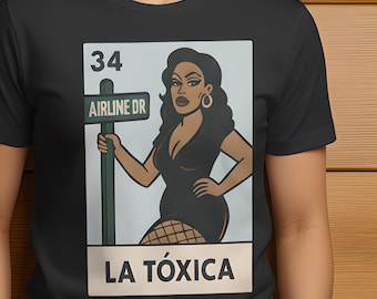 Camiseta La Tóxica – Humor Latino, Actitud y Estilo Divertido