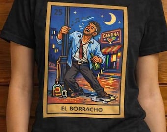Lotería Shirt  El Borracho  Mexican Bingo Tee  Funny Latino Drinking Shirt