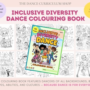 Inclusive Dance Colouring Book (100 PAGES) | Diversity Body Positive All Abilities Dancers | Kids Ages 4+ Printable | Activity Book