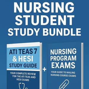May include: A blue image with the text "ULTIMATE NURSING STUDENT STUDY BUNDLE". Two books are displayed: "ATI TEAS 7 & HESI STUDY GUIDE" and "NURSING PROGRAM EXAMS". The guide includes a stethoscope icon.