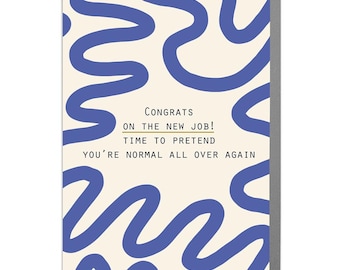 Funny New Job Greeting – Congrats on the New Gig – Blank Inside