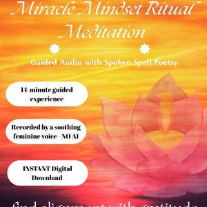 May include: Digital download graphic with a gradient orange and red background. Text includes "Miracle Mindset Ritual Meditation", "Guided Audio", and "find alignment with gratitude". A pink lotus flower is in the lower right corner.
