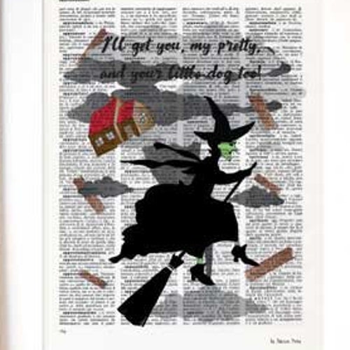 Wicked Witch of the West Quote ART PRINT Wizard of