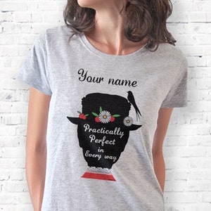 Mary Poppins custom name T-shirt, family vacation travel shirt, practically perfect T-shirt,Xmas gift,anniversary gift,graphic tee, cool tee