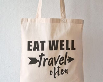 Eat well travel often tote bag- cool tote -gift for travellers -motivational tote bag- natural cotton tote bag- shopping tote- NATURA PICTA