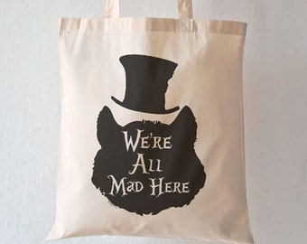 Cheshire cat we're all mad here tote bag-alice tote bag-personalized tote-quote tote bag- college tote bag- library tote bag-by NATURA PICTA