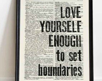 LOVE YOURSELF ENOUGH to set boundaries print, motivational wall art, motivational quote print,book art print, custom print, typography print