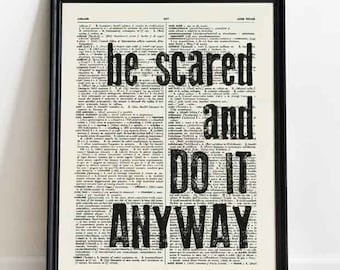 Be scared and do it anyway print, motivational wall art, motivational quote print,book art print, quote book art, office decor