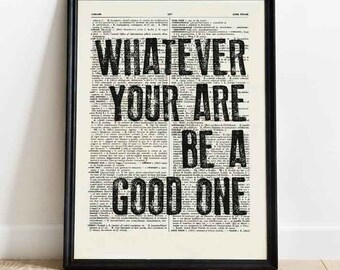 Whatever you are be a good one print, motivational wall art, motivational quote print, book art print, Lincoln print, typography print