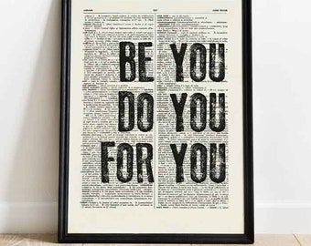 Be you do you for you print, motivational wall art, motivational quote print,book art print, custom print, quote book art, office decor
