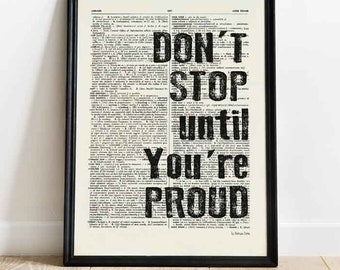 Don't stop until you're proud print, motivational wall art, motivational quote print,book art print, quote book art, office decor