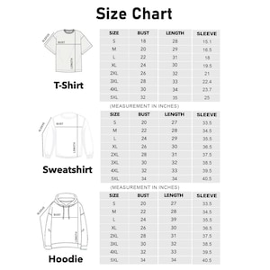 May include: A size chart for t-shirts, sweatshirts, and hoodies, with measurements in inches. The chart includes bust, length, and sleeve measurements for sizes S to 5XL. The text "Size Chart" is at the top.
