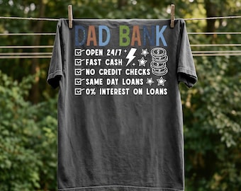 Funny Dad Bank Comfort Colors T-shirt, Fathers Day Shirt, Gift For Dad