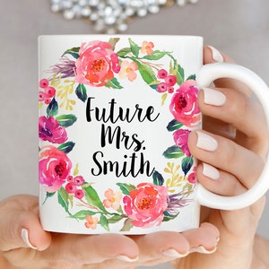 Engagement Mug Personalized Future Mrs Mug Engagement Gift Future Mrs Cup Engaged Mug Floral Wedding Mug Bridal Shower Gift Fiance Gift image 1