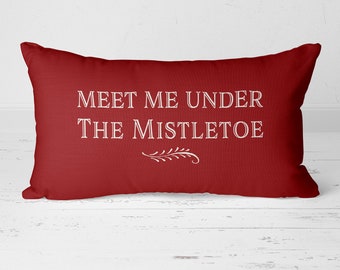 Christmas Pillow, Meet Me Under The Mistletoe, Couples Gift Pillow Cover, Christmas Pillow Case, Christmas Wedding Pillow, Pillow Covers